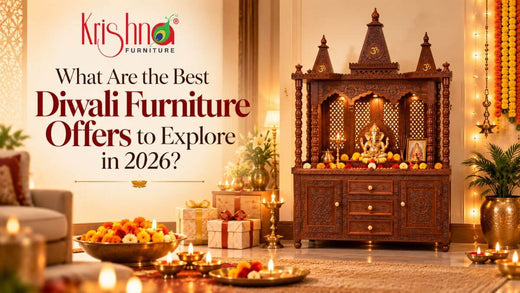 Diwali Furniture Sale 2026 – Festive Offers on Luxury Furniture